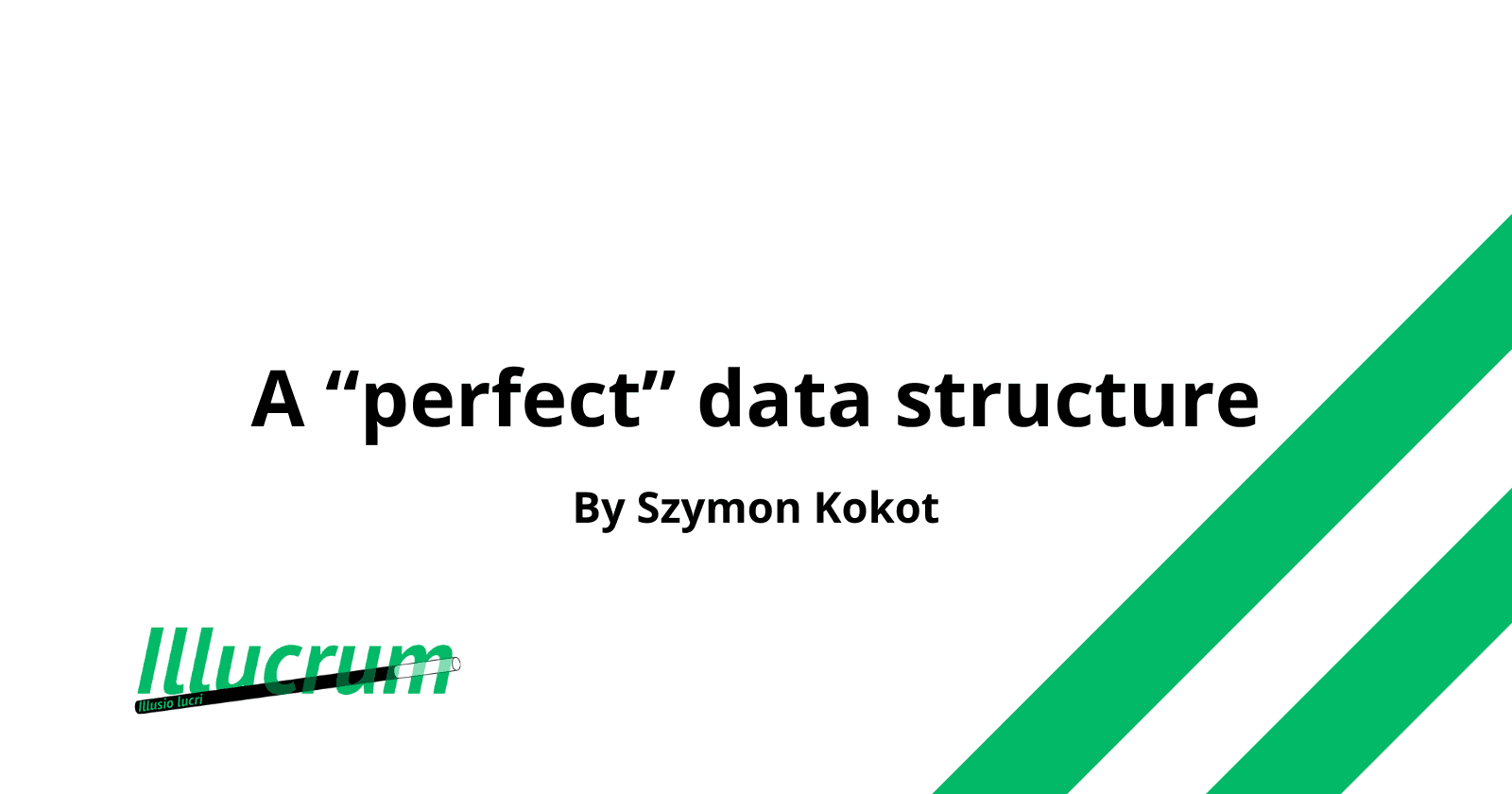 A "perfect" data structure