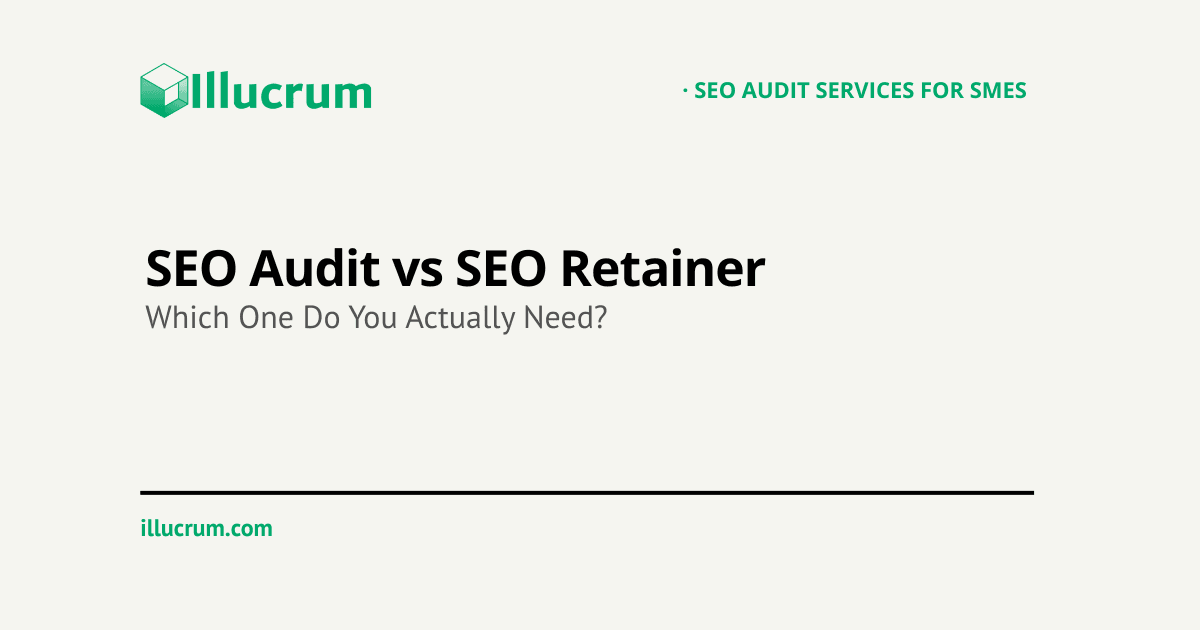 SEO Audit vs SEO Retainer