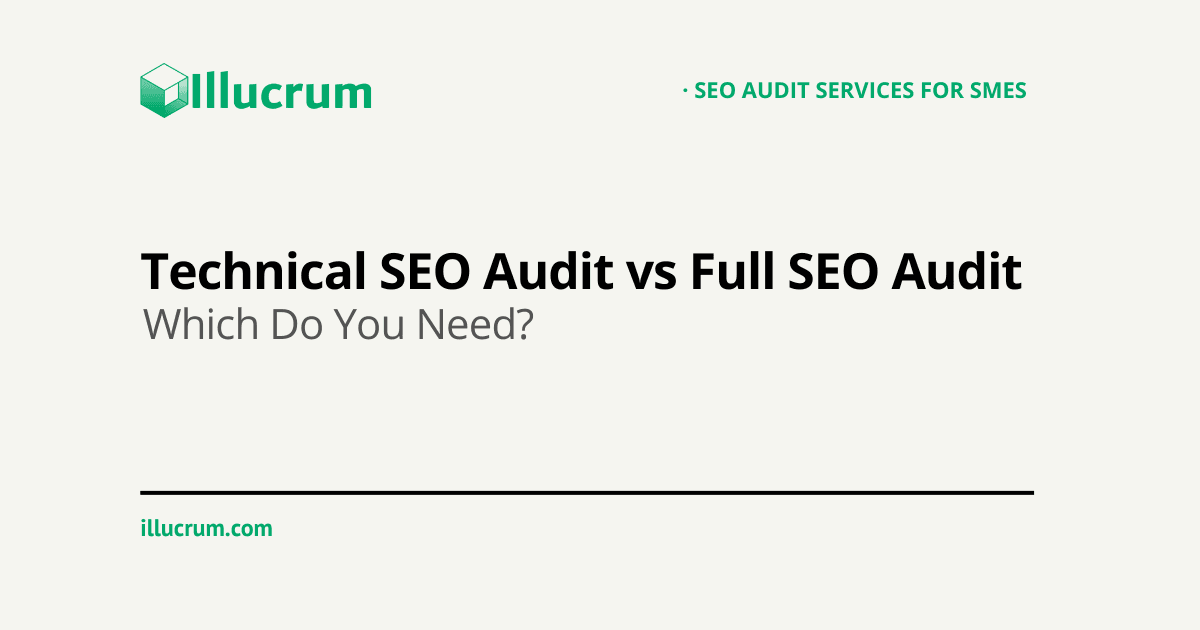 Technical SEO Audit vs Full SEO Audit